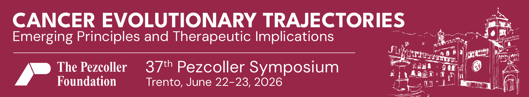 37th Pezcoller Symposium - Cancer Evolutionary Trajectories - Emerging Principles and Therapeutic Implications - Trento, Italy | June 22 - 23, 2026